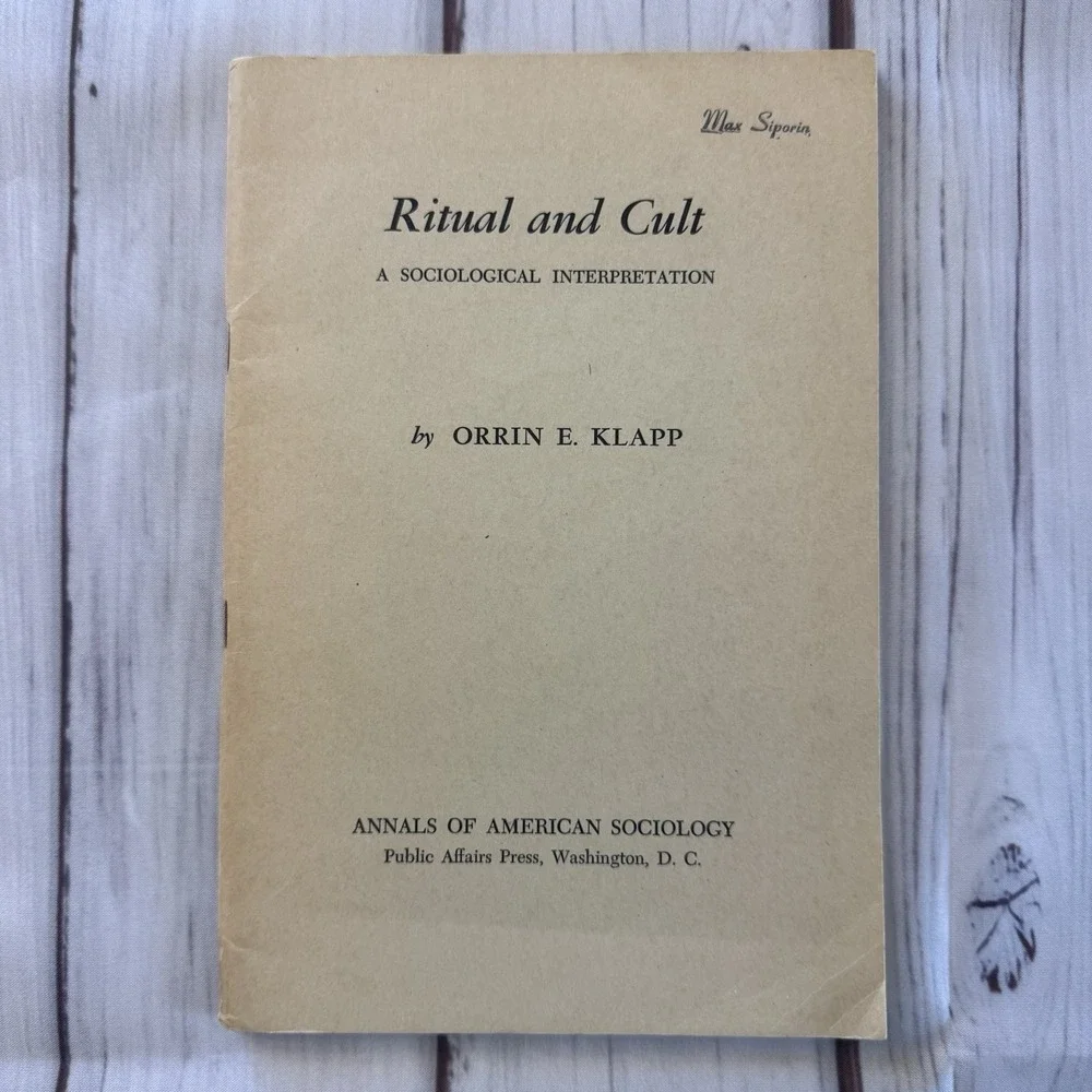 Ritual and Cult: A‎ Sociological Interpretation By Orrin E. Klapp 1956